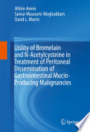 Nutzen von Bromelain und N-Acetylcystein bei der Behandlung der peritonealen Dissemination von gastrointestinalen Muzin-produzierenden Malignomen