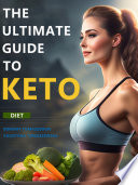 The Ultimate Guide to the Keto Diet