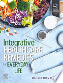 Integrative Healthcare Remedies for Everyday Life