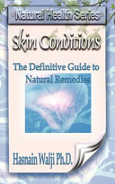 Skin Conditions - The Definitive Guide to Natural Remedies